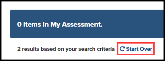 assessment item search results page with start over button highlighted