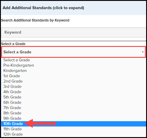 add additional standards section displaying the grade level menu with the select a grade drop down bar highlighted and an arrow pointing to the tenth grade option as an example