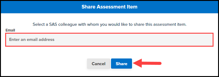 share assessment item pop-up window with email adddress field highlighted and arrow pointing to the share button