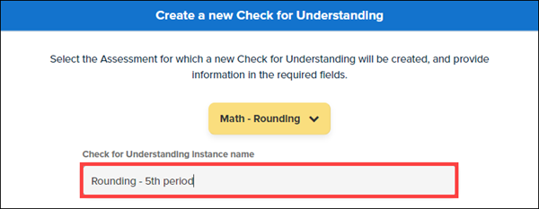 Create New Check for Understanding window showing addition of Instance name