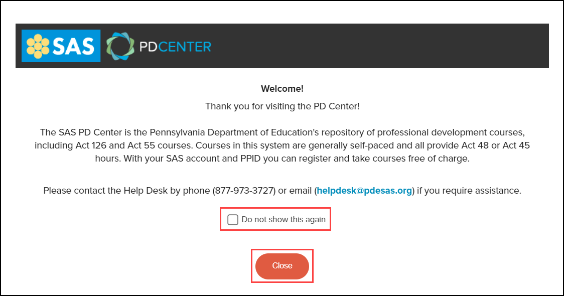 P D center welcome message with do not show this again checkbox and close button highlighted